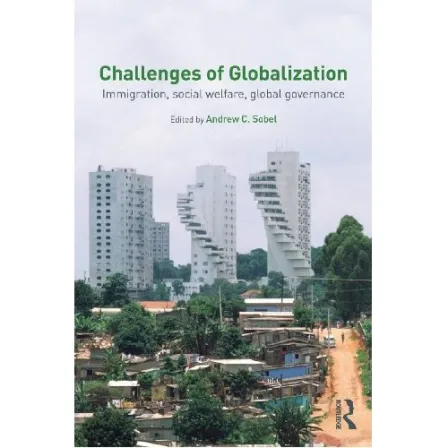 Challenges of Globalization: Immigration, Social Welfare, Global Governance